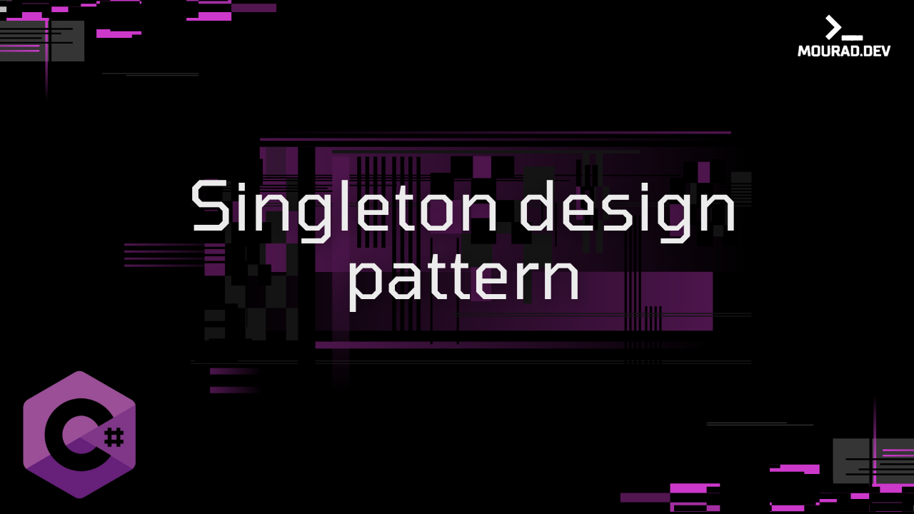 Le Design Pattern Singleton en C# .NET